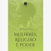 Mulheres, Religião e Poder - Imagem 2